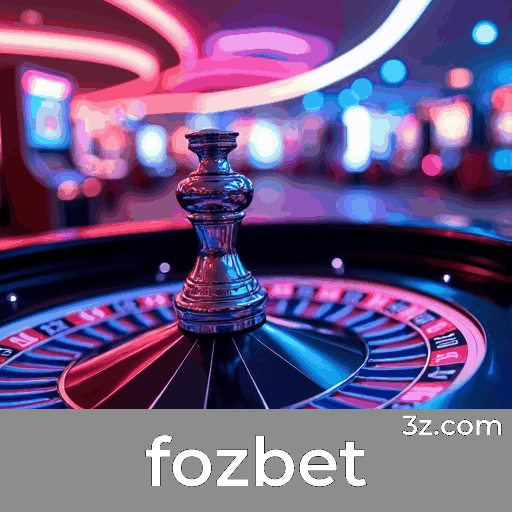 Fozbet: Estável, Seguro e Otimizado para o Brasil
